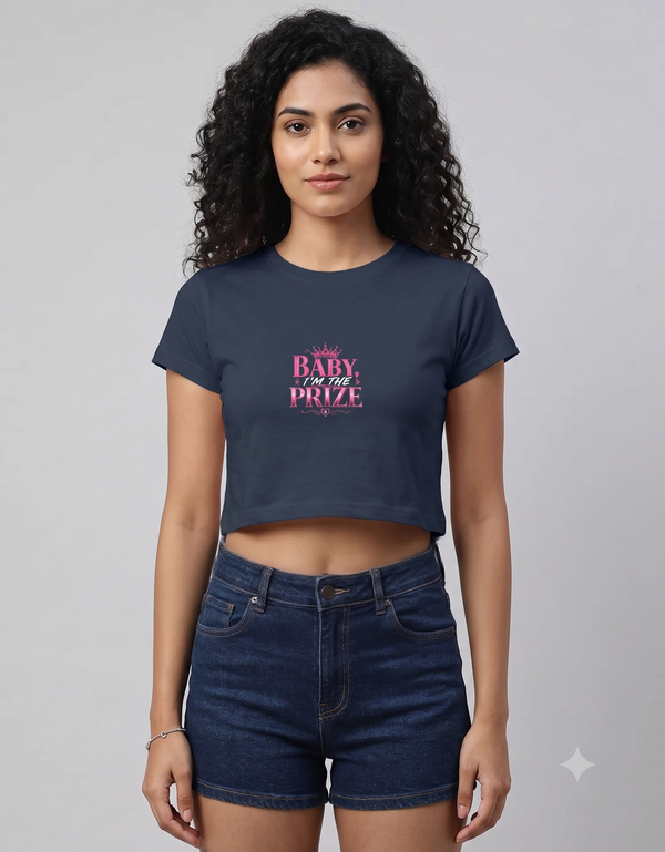 Baby I'm The Prize Crop Top – Women's Graphic Tee